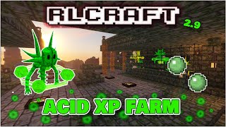 Acid Xaphan XP Farm  Slime Farm  Where to find Acid  RLCraft 291c [upl. by Yerot]