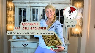 Low carb Rosenkohl Rezept 🥓🧅🧀 Rosenkohl im Backofen mit Speck Zwiebeln amp Parmesan zubereiten [upl. by Leonardo]