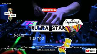 Norbey Bustos  Mix Recochas Rumba star 🔥  Mosaico explosivo × Edición Live  Dj David Music [upl. by Jeri]