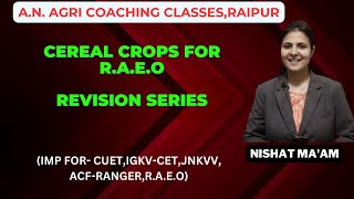 CEREAL CROPS REVISION FOR CG RAEO BY NISHAT MAM [upl. by Donelu]