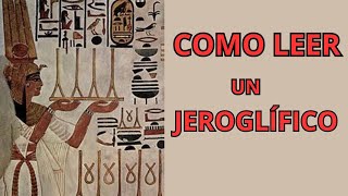 Como leer un jeroglífico egipciodocumental historia egipto [upl. by Odrawde]