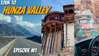 Hunza Trip  Travel diaries  Episode 1 [upl. by Circosta]