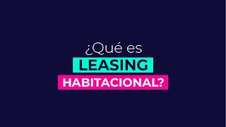 ▶️¿Qué es Leasing Habitacional ✅ [upl. by Shirlene]