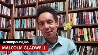 Malcolm Gladwell Revisits “The Tipping Point” in New Book  Amanpour and Company [upl. by Kayley]