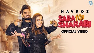 Sara Pind Sharabi Official Video  Navroz  Latest Punjabi Song 2024 [upl. by Ahsied]