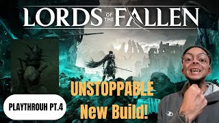 Lords Of The Fallen  Playthrough PT4  Unstoppable New Build  The Hushed Saint [upl. by Jezabelle]