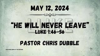 May 12 2024  Pastor Chris Dubble [upl. by Eelanej]