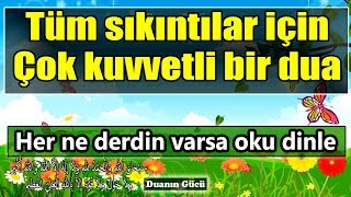 Tüm sıkıntılar için çok etkili bir dua ve tesbihat  Günlük Dualar 2 [upl. by Aryajay676]