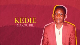 Makou Bil  Kedie Official Audio [upl. by Rahr]