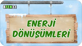 Enerji Dönüşümleri 📗 tonguçCUP 3Sezon  8FEN21 2024LGS [upl. by Costa900]