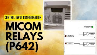 Configuration of Control Input in Micom Relays [upl. by Yrrap]