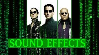 The Matrix  Sound Effects Supercut [upl. by Milt]