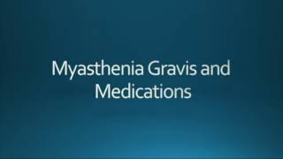 MHabibi Myasthenia Gravis and Drug Interactions [upl. by Meyer320]