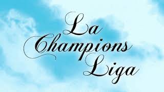 Una noche mas  La Champions Liga │ Grandes Exitos [upl. by Maddie701]