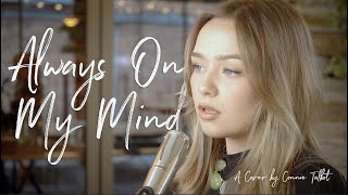 Always On My Mind  Willie Nelson Elvis  Connie Talbot [upl. by Amber]