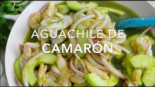 AGUACHILE DE CAMARÓN fácil y muy delicioso  Recetas fáciles Pizca de Sabor [upl. by Constance]