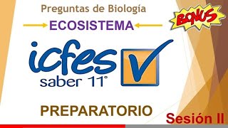 Preguntas ICFES Ecosistema Biología Sesión 2  Bonus [upl. by Teerprug]