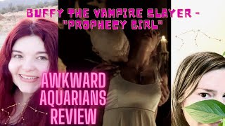 Awkward Aquarians Review Buffy the Vampire Slayer Season 1 Episode 12 quotProphecy Girlquot [upl. by Nymrak611]