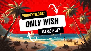 Only Wish 2024 Game Pre Release Steam Game Play [upl. by Sweatt]