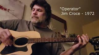 quotOperatorquot Jim Croce cover Feb 1 2024 [upl. by Law]