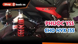 Lên phuộc YSS cho NVX 155 tại Shop2banh [upl. by Zack]