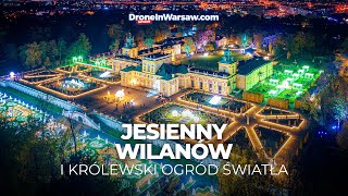 Jesienny Wilanów i Królewski Ogród Światła 4K [upl. by Anirbas]