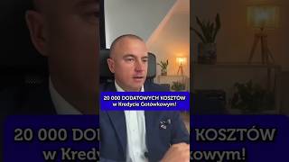 20 000 DODATKOWO KOSZTÓW w Kredycie Gotówkowym [upl. by Nosnehpets]