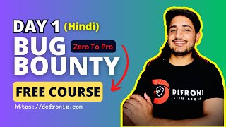 Day1 What is Bug Bounty amp How To Get Started  Bug Bounty Free Course  Hindi [upl. by Ettenhoj803]