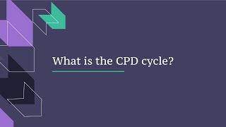 What is the CPD Cycle and how does it work [upl. by Assinna]