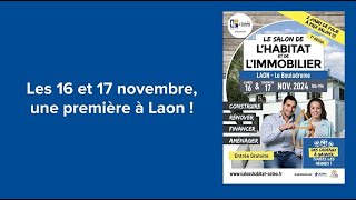 Présent sur le salon de lhabitat et de limmobilier à Laon [upl. by Tillion]