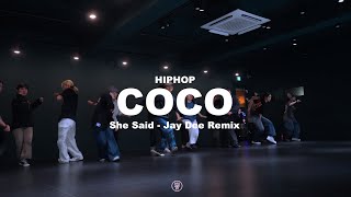 The Pharcyde  She Said Jay Dee Remix  COCO HIPHOP CLASS  240111 코코 힙합 클래스 [upl. by Cavit411]