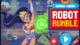 DC Super Hero Girls Wonder Women  Robot Rumble DC Kids Games 1⃣ [upl. by Yesnel]