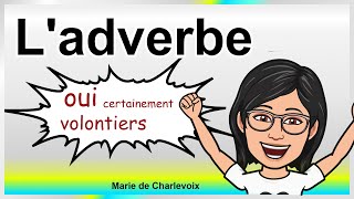 Ladverbe cours 8 ✔ EXERCICES  CORRIGÉS sur Marie de Charlevoix FORMIDABLE 💕 [upl. by Merton]