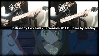 Dimension W ED Guitar Cover FoxTails【Contrast】 [upl. by Sill53]