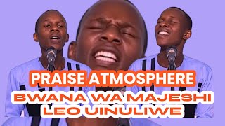 BWANA WA MAJESHI LEO UINULIWE YESU AKIKUWEKA HURU AND YESU WASTAHILI praise Atmosphere by DANYB [upl. by Enerual711]