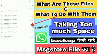 What is msgstoredbcrypt  Whatsapp Database Files  How to Delete and make space in Android [upl. by Simmie]