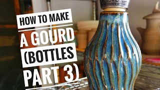 How to make a Gourd bottles part 3 [upl. by Aglo124]