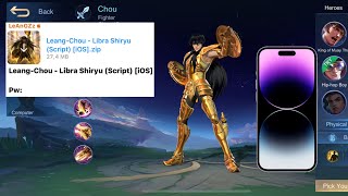 NEW Script IOS Skin Chou Saint Seiya Libra Shiryu No Password  Full Effect amp Sound  Latest Patch [upl. by Malvino86]