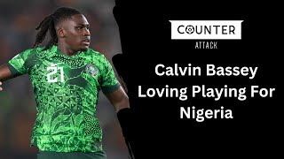 Calvin Bassey Loving Playing For Nigeria [upl. by Yekcin]