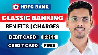 Hdfc Classic Banking Programme Kya Hai  Charges Eligibility  Kaise Milega [upl. by Susanetta]