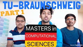 MASTERS IN COMPUTATIONAL SCIENCESPART 1 TU Braunschweig [upl. by Ynahpets]