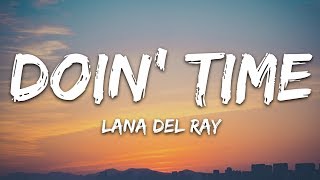 Lana Del Rey  Doin Time Lyrics [upl. by Froehlich204]