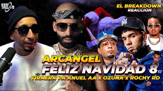 ARCANGEL  FELIZ NAVIDAD 8 TIRAERA PA ANUEL AA  REACCION [upl. by Idak49]