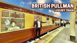 Inside England’s Most Luxurious Train  The British Pullman [upl. by Puiia405]