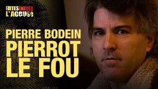 Faites entrer laccusé  Pierre Bodein dit «Pierrot le fou» [upl. by Petie]