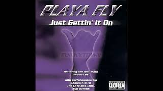 Playa Fly  Gettin It On [upl. by Hnib]