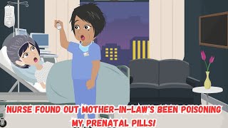 Nurse Found Out MotherinLaws Been Poisoning My Prenatal Pills [upl. by Joerg]