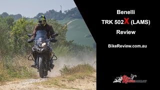 2018 Benelli TRK 502X LAMS Adventure Tourer Review [upl. by Annert]