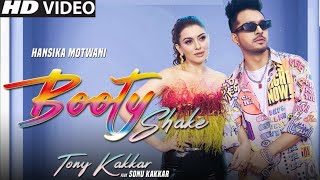 Booty Shake Tony Kakkar Song  Haye Re More Saiyan Pakdo Na Mori Baiyan  Tony Kakkar New Song [upl. by Jansen458]