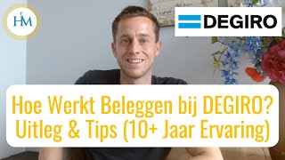 DEGIRO Uitleg Hoe Werkt DEGIRO  DEGIRO Beleggen Ervaringen Review en Tips voor Beginners degiro [upl. by Eet]